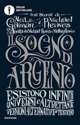 Il sogno di argento di Neil Gaiman, Michael Reaves e Mallory Reaves, Mondadori