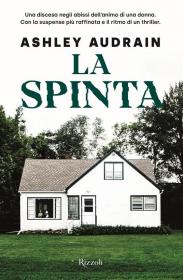  La spinta, Ashley Audrain, Rizzoli Biblioteca Tione di Trento