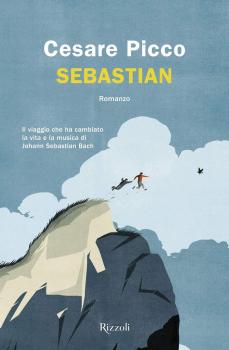 Sebastian, Cesare Picco, Rizzoli, 2019