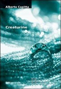 Creaturine, Alberto Capitta